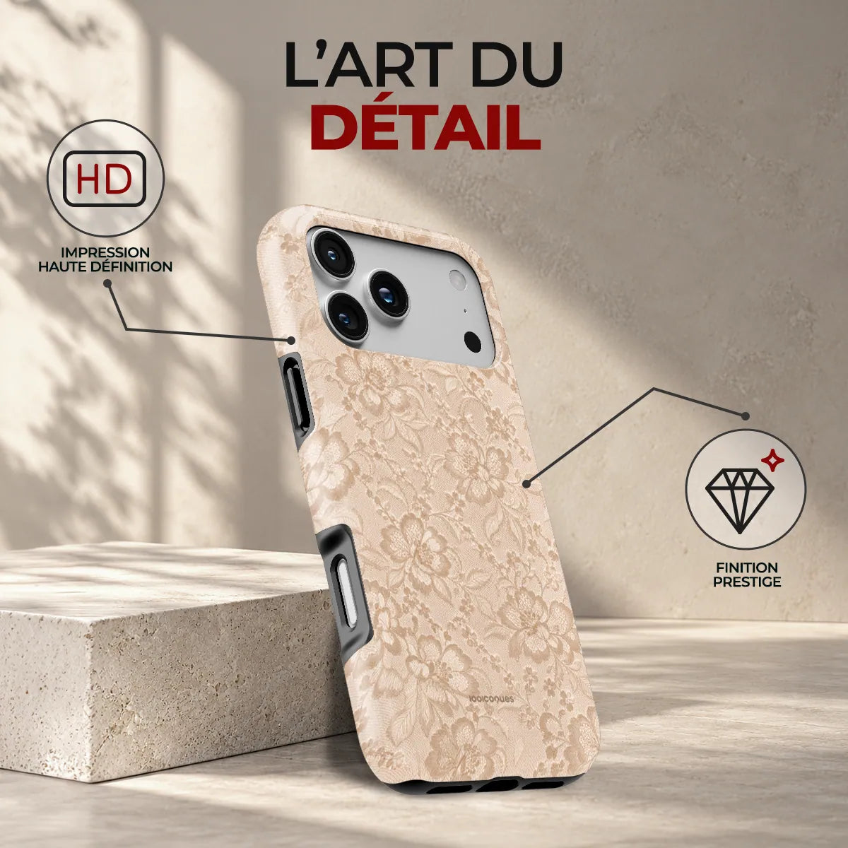 Coque Prestige Dentelle Crème, l'art du détail : impression haute définition et finition prestige