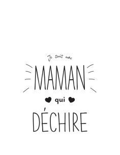 Maman qui déchire