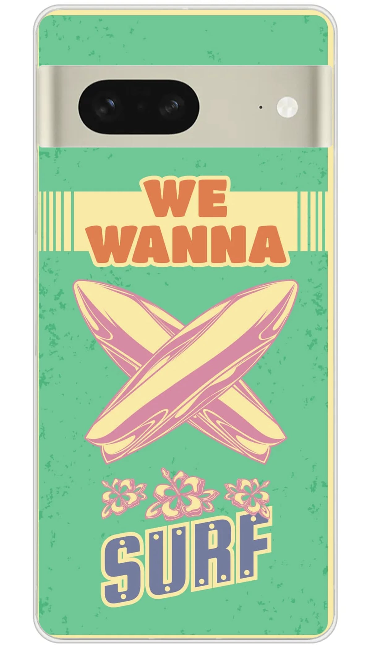 Coque Google We wanna surf - Pixel 7